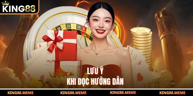     Lưu ý khi đọc hướng dẫn